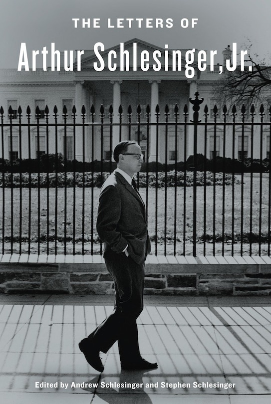 Couverture_The Letters Of Arthur Schlesinger, Jr.