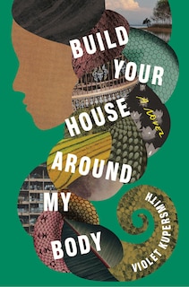 Front cover_Build Your House Around My Body
