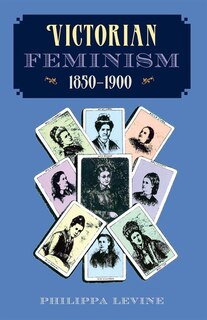 Front cover_Victorian Feminism, 1850-1900
