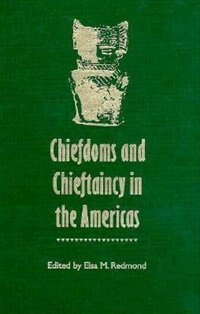 Front cover_Chiefdoms And Chieftaincy In The Americas