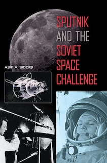 Front cover_Sputnik And The Soviet Space Challenge