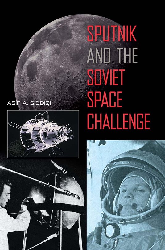 Front cover_Sputnik And The Soviet Space Challenge