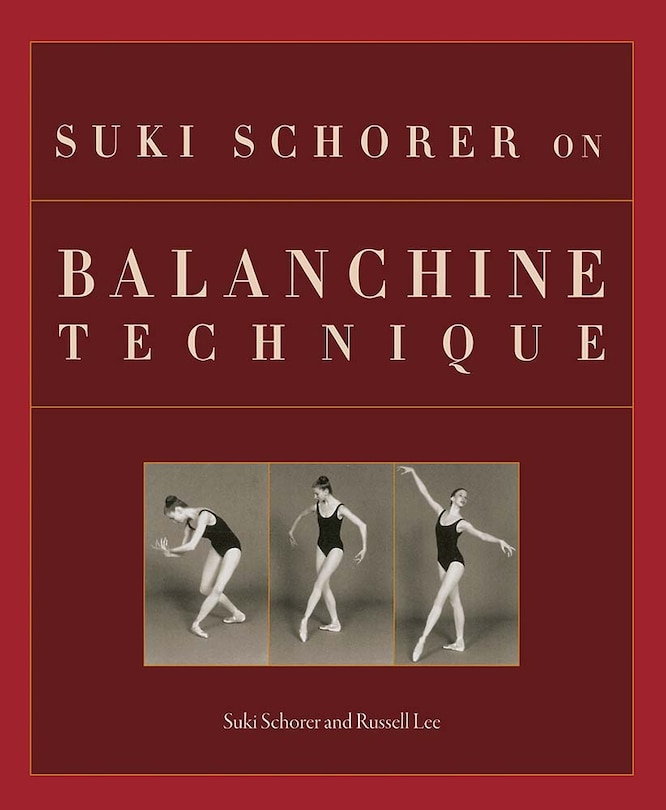 Front cover_Suki Schorer On Balanchine Technique