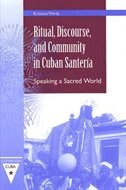 Couverture_Ritual, Discourse, And Community In Cuban Santería