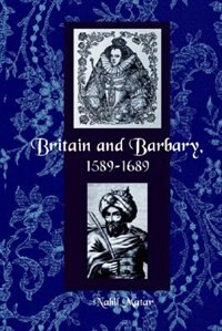 Couverture_Britain And Barbary, 1589-1689