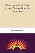 Front cover_Democracy And U.s. Policy In Latin America During The Truman Years