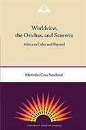 Front cover_Worldview, the Orichas, and Santer�a