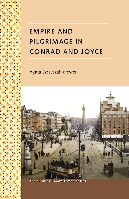 Front cover_Empire And Pilgrimage In Conrad And Joyce