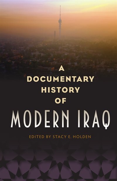 Front cover_A Documentary History of Modern Iraq