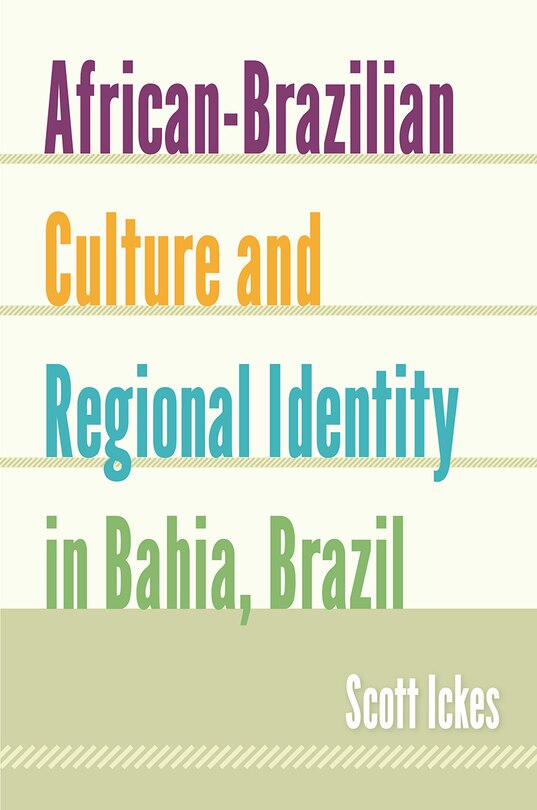 Couverture_African-Brazilian Culture and Regional Identity in Bahia, Brazil