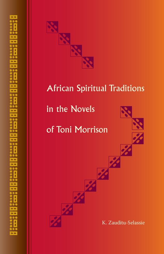 Front cover_African Spiritual Traditions in the Novels of Toni Morrison