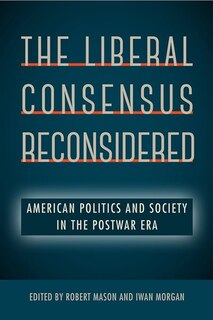 Front cover_The Liberal Consensus Reconsidered