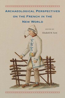 Couverture_Archaeological Perspectives On The French In The New World