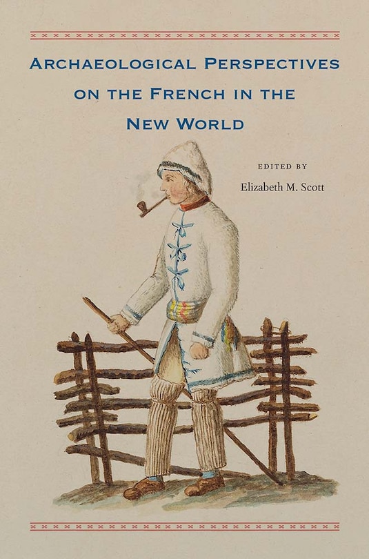 Couverture_Archaeological Perspectives On The French In The New World