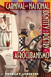 Couverture_Carnival And National Identity In The Poetry Of Afrocubanismo
