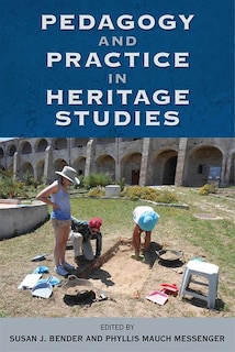 Front cover_Pedagogy And Practice In Heritage Studies