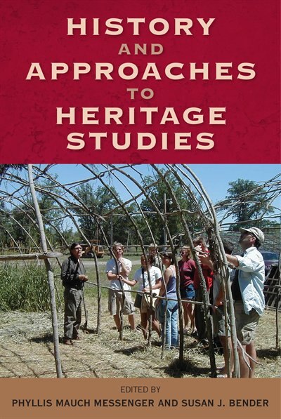 Front cover_History And Approaches To Heritage Studies