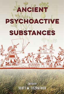 Front cover_Ancient Psychoactive Substances