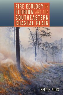 Front cover_Fire Ecology Of Florida And The Southeastern Coastal Plain