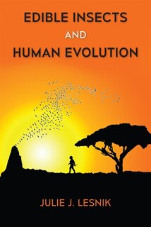 Front cover_Edible Insects And Human Evolution