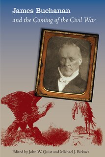 Couverture_James Buchanan and the Coming of the Civil War