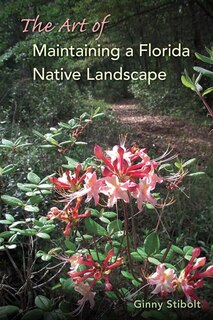 Couverture_The Art of Maintaining a Florida Native Landscape