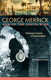 Couverture_George Merrick, Son Of The South Wind