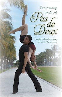 Front cover_Experiencing the Art of Pas de Deux