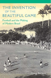 Couverture_The Invention of the Beautiful Game