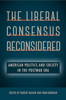 Couverture_The Liberal Consensus Reconsidered