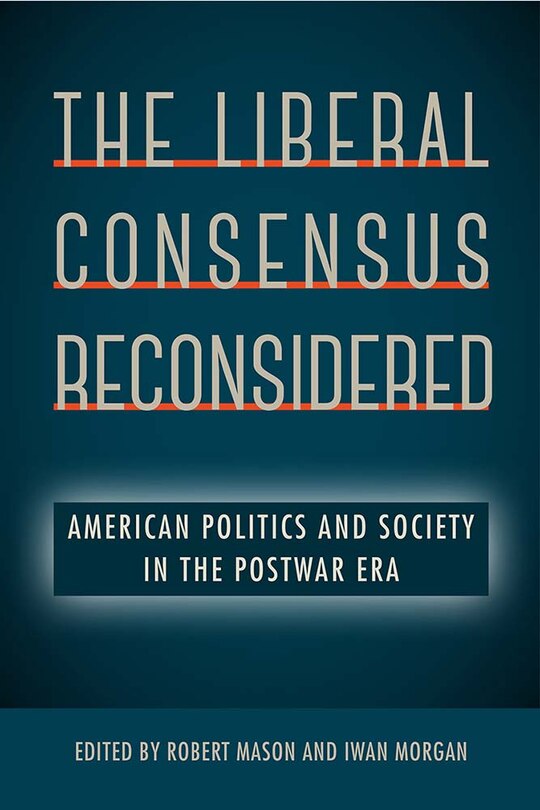 Couverture_The Liberal Consensus Reconsidered