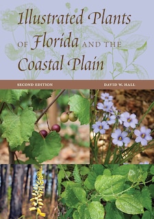 Front cover_Illustrated Plants Of Florida And The Coastal Plain