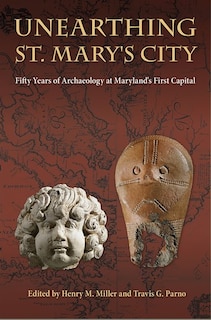 Couverture_Unearthing St. Mary's City