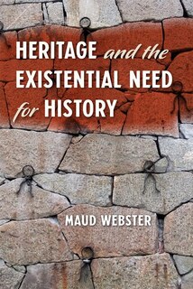 Couverture_Heritage And The Existential Need For History