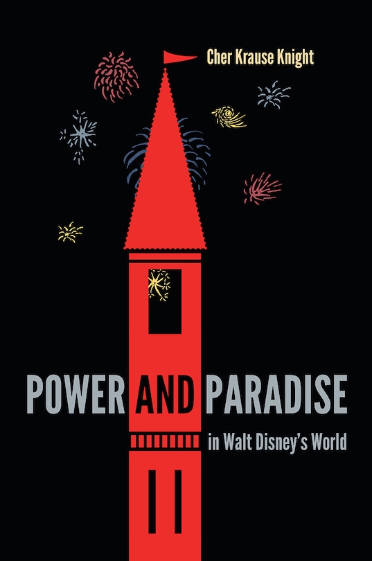 Couverture_Power And Paradise In Walt Disney's World