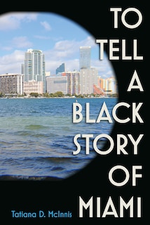 Front cover_To Tell a Black Story of Miami