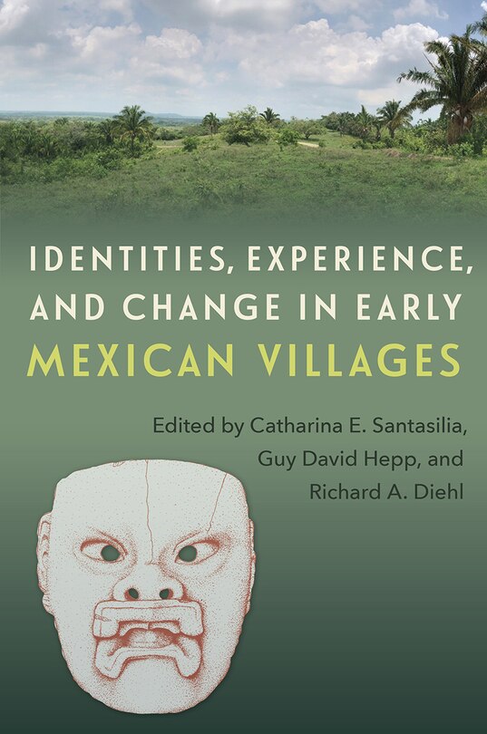 Couverture_Identities, Experience, And Change In Early Mexican Villages