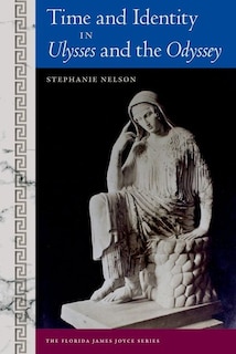 Front cover_Time and Identity in Ulysses and the Odyssey