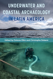 Couverture_Underwater and Coastal Archaeology in Latin America