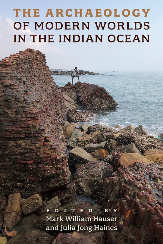 Couverture_The Archaeology of Modern Worlds in the Indian Ocean