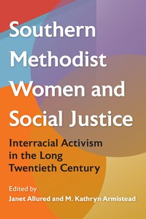 Front cover_Southern Methodist Women and Social Justice