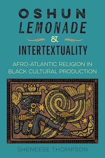 Front cover_Oshun, Lemonade, and Intertextuality