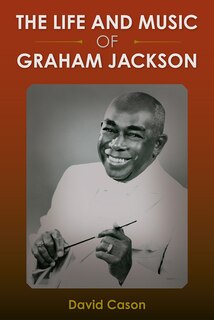 Front cover_The Life and Music of Graham Jackson