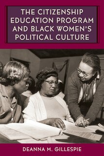 Front cover_The Citizenship Education Program and Black Women's Political Culture