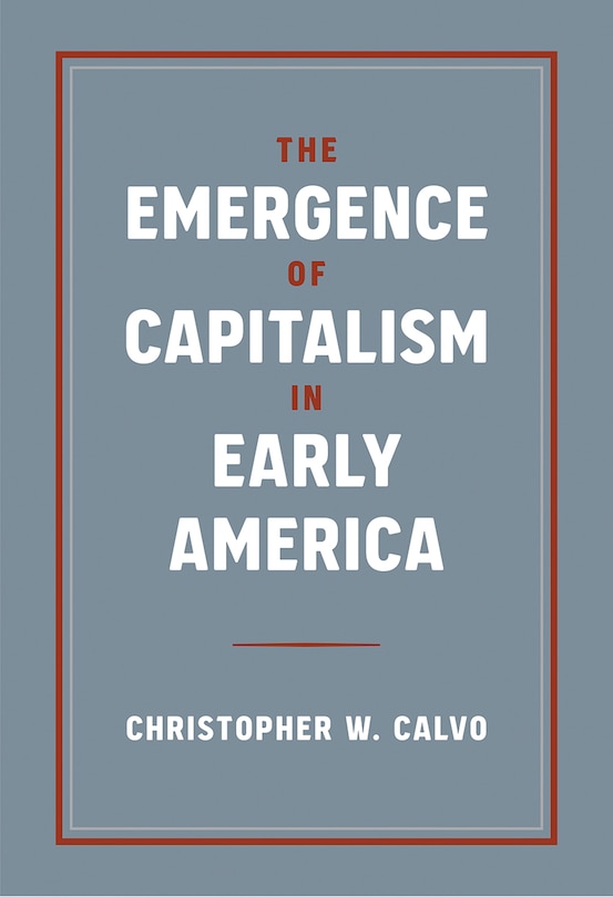 Couverture_The Emergence of Capitalism in Early America
