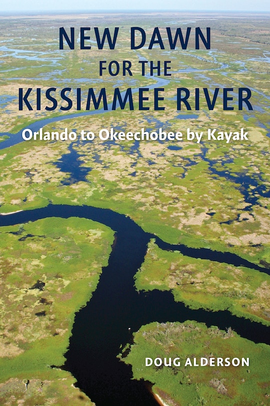 Front cover_New Dawn for the Kissimmee River