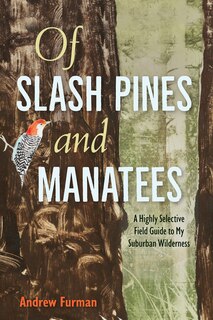 Front cover_Of Slash Pines and Manatees