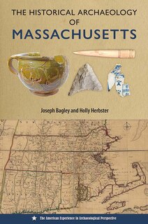 Front cover_The Historical Archaeology of Massachusetts