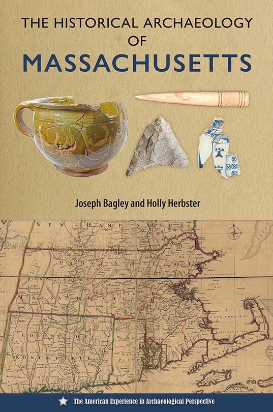 Front cover_The Historical Archaeology of Massachusetts