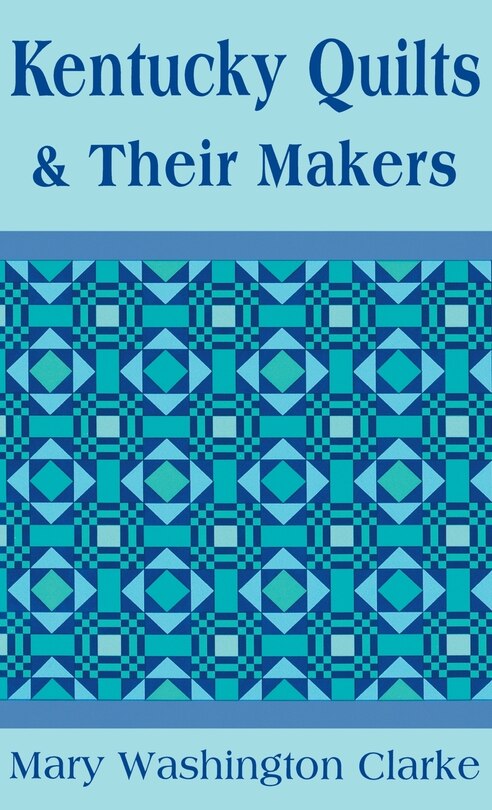 Front cover_Kentucky Quilts And Their Makers
